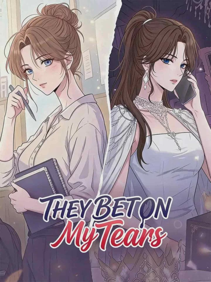 They Bet on My Tears