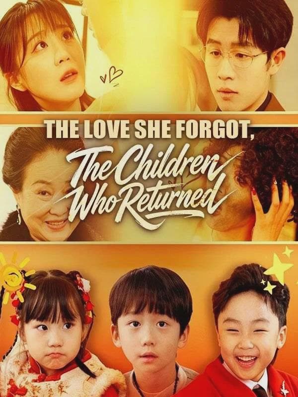 The Love She Forgot, The Children Who Returned