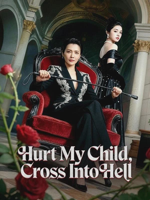 Hurt My Child, Cross Into Hell Dubbed