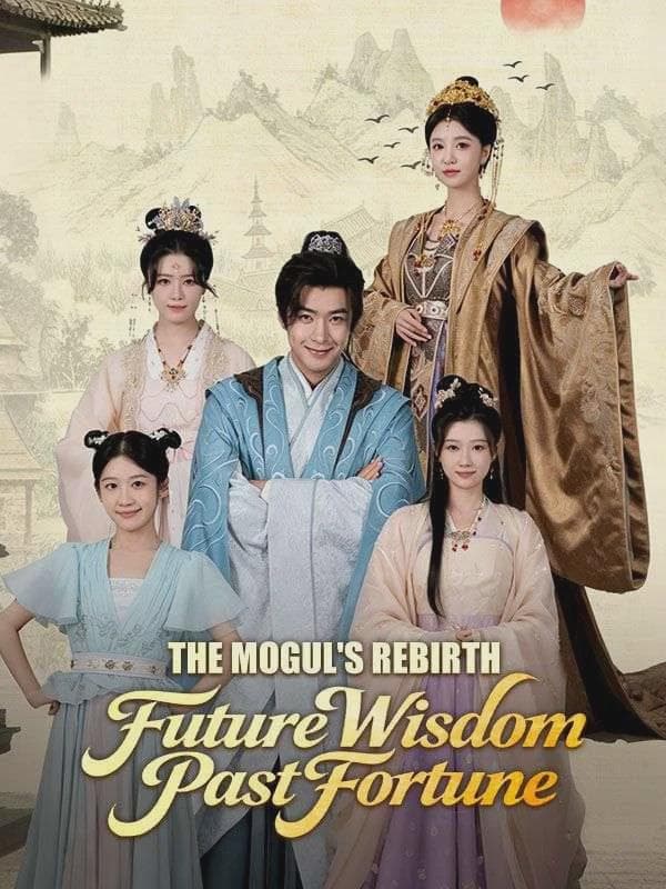 The Mogul’s Rebirth: Future Wisdom, Past Fortune